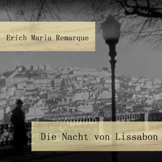 Die Nacht von Lissabon als Hörbuch