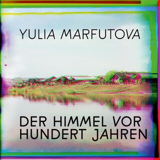 Der Himmel vor hundert Jahren als Hörbuch