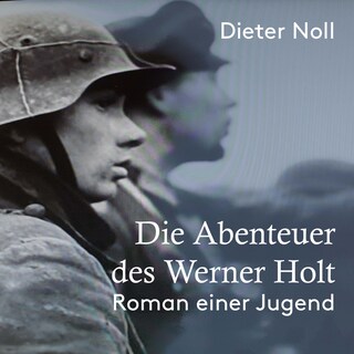 Die Abenteuer des Werner Holt als Hörbuch
