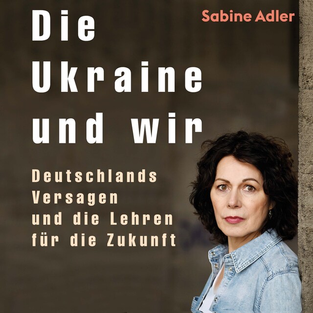 Die Ukraine und wir Buchcover für Die Ukraine und wir