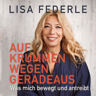 Auf krummen Wegen geradeaus als Hörbuch
