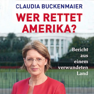 Wer rettet Amerika? als Hörbuch
