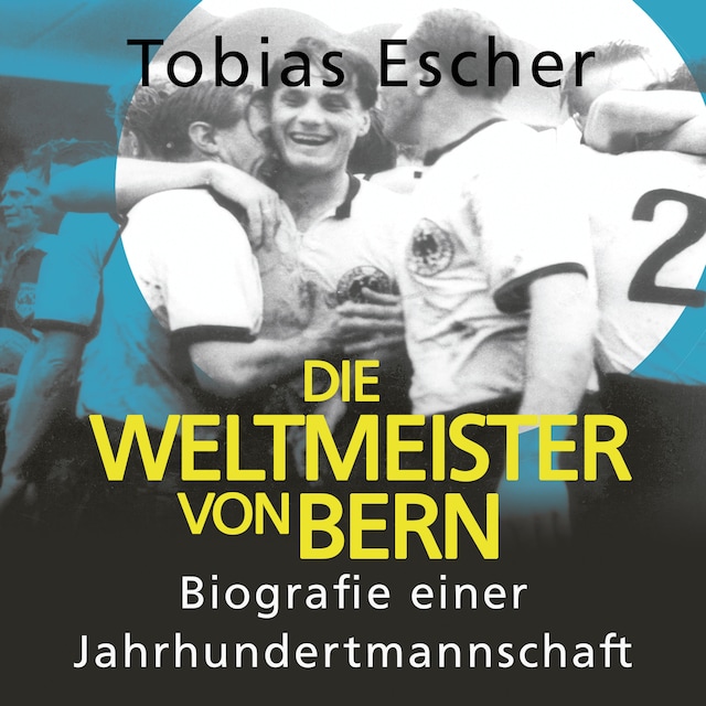 Buchcover für Die Weltmeister von Bern
