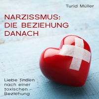 Narzissmus: Die Beziehung danach