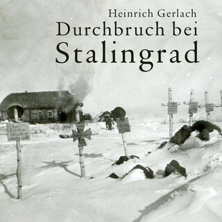 Durchbruch bei Stalingrad als Hörbuch