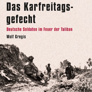 Das Karfreitagsgefecht als Hörbuch