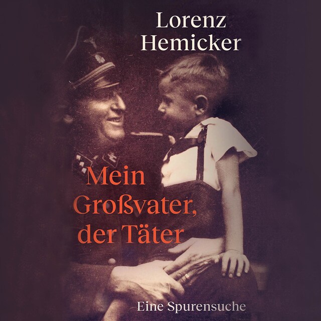 Buchcover für Mein Großvater, der Täter