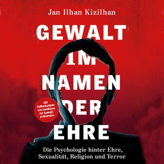 Gewalt im Namen der Ehre als Hörbuch