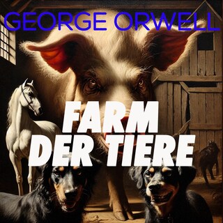 Farm der Tiere als Hörbuch
