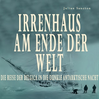 Irrenhaus am Ende der Welt als Hörbuch