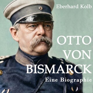 Otto von Bismarck als Hörbuch