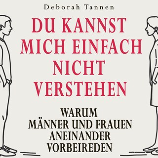 Du kannst mich einfach nicht verstehen als Hörbuch