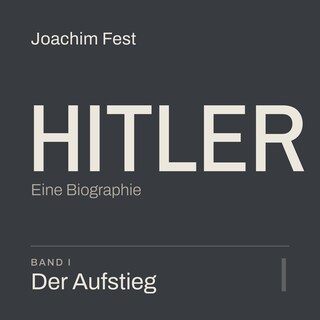 Hitler. Eine Biographie als Hörbuch