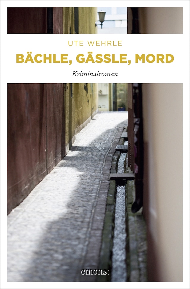 Book cover for Bächle, Gässle, Mord