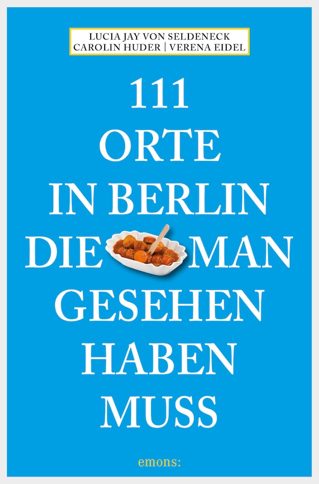 Bogomslag for 111 Orte in Berlin, die man gesehen haben muss