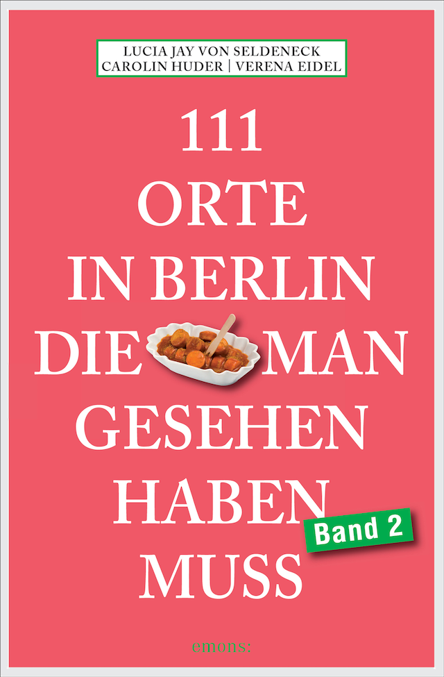 Buchcover für 111 Orte in Berlin, die man gesehen haben muss Band 2