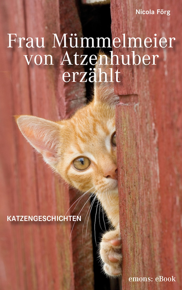 Kirjankansi teokselle Frau Mümmelmeier von Atzenhuber erzählt
