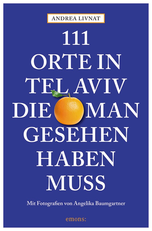Copertina del libro per 111 Orte in Tel Aviv, die man gesehen haben muss