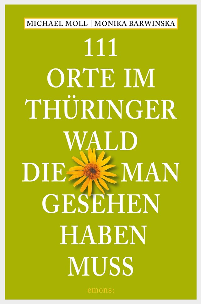 Copertina del libro per 111 Orte im Thüringer Wald, die man gesehen haben muss