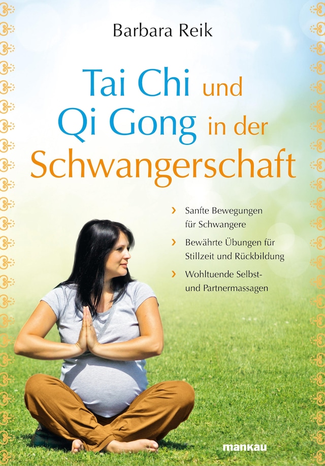 Kirjankansi teokselle Tai Chi und Qi Gong in der Schwangerschaft