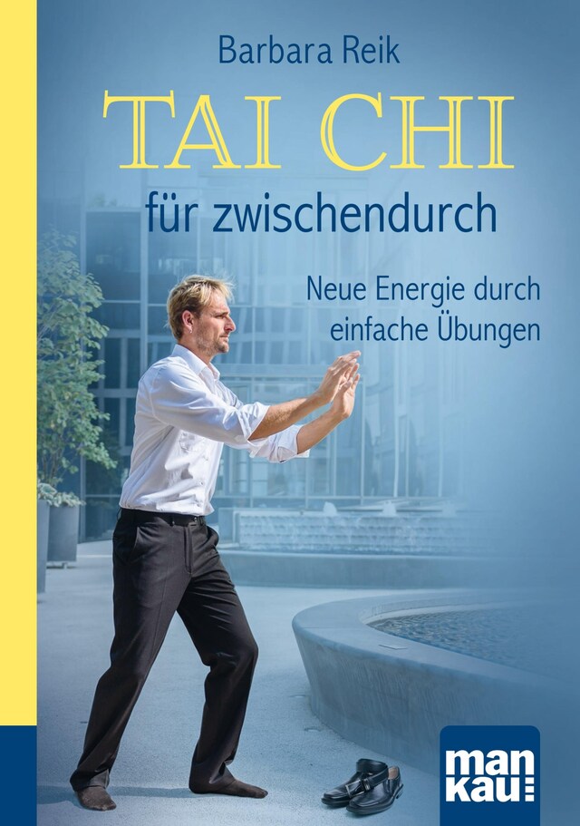 Bokomslag for Tai Chi für zwischendurch. Kompakt-Ratgeber