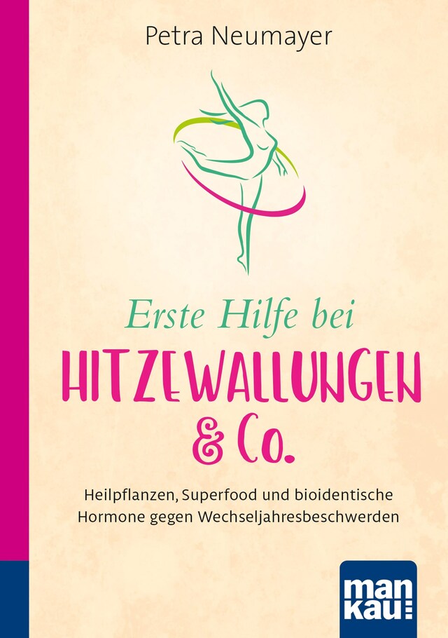 Okładka książki dla Erste Hilfe bei Hitzewallungen & Co. Kompakt-Ratgeber