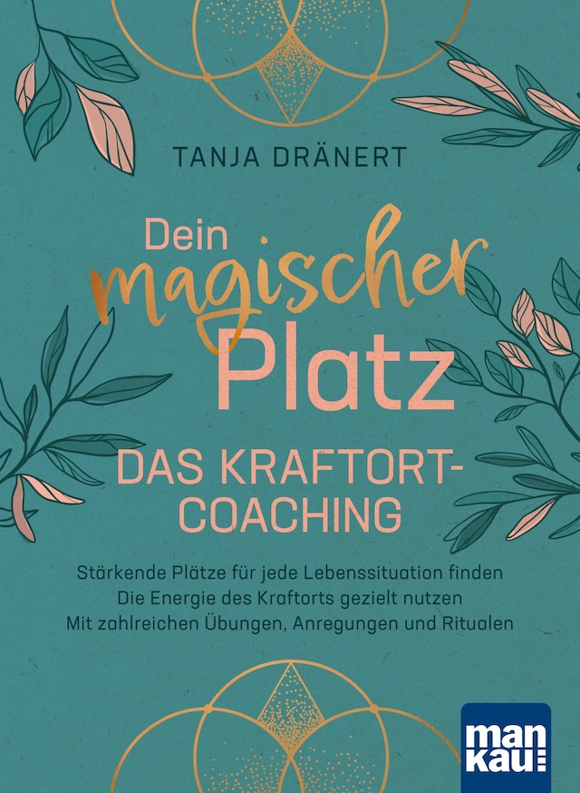 Boekomslag van Dein magischer Platz. Das Kraftort-Coaching