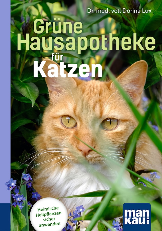 Book cover for Grüne Hausapotheke für Katzen. Kompakt-Ratgeber