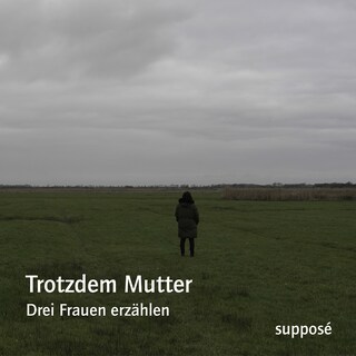Trotzdem Mutter als Hörbuch