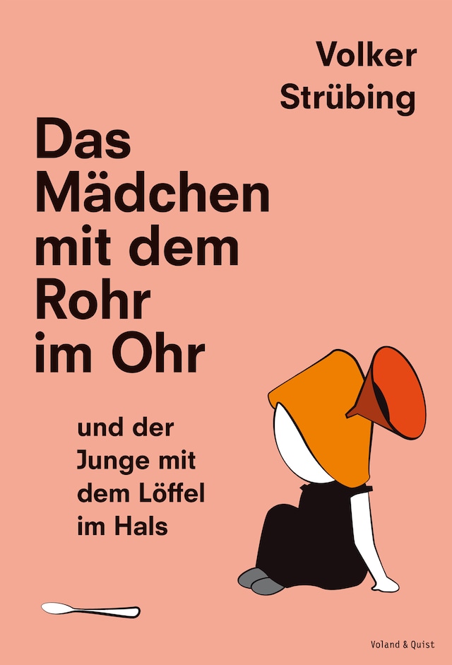 Kirjankansi teokselle Das Mädchen mit dem Rohr im Ohr und der Junge mit dem Löffel im Hals