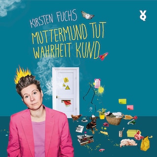 Muttermund tut Wahrheit kund als Hörbuch