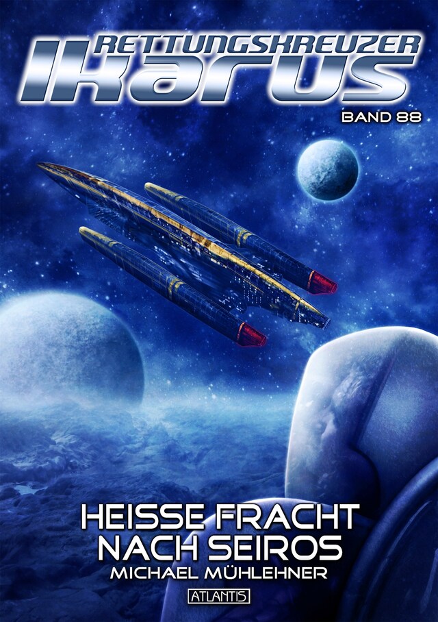 Book cover for Rettungskreuzer Ikarus 88: Heiße Fracht nach Seiros