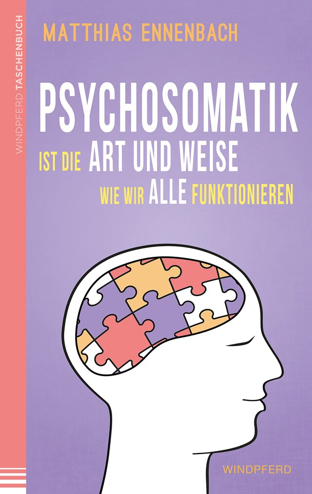 Bokomslag för Psychosomatik ist die Art und Weise wie wir alle funktionieren