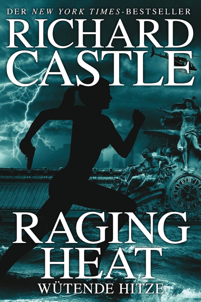 Boekomslag van Castle 6: Raging Heat - Wütende Hitze