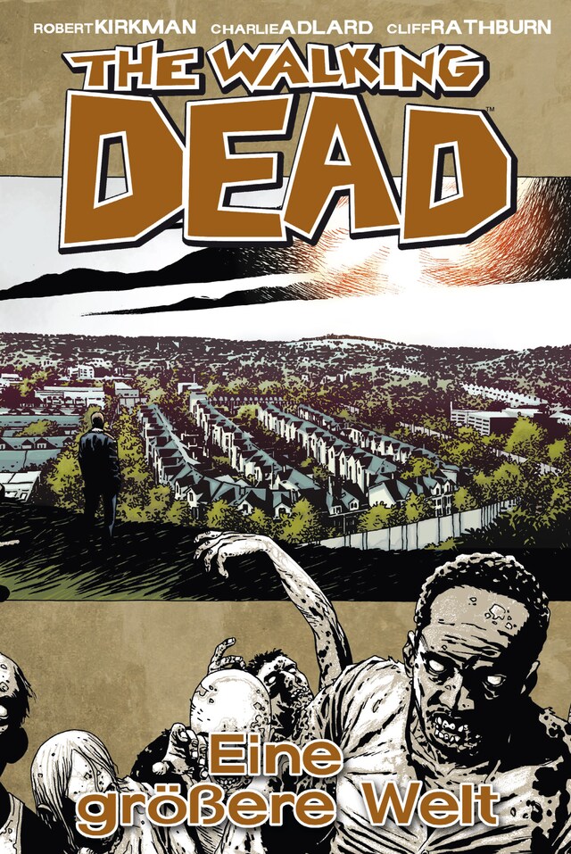 Buchcover für The Walking Dead 16: Eine größere Welt