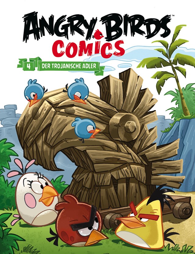 Buchcover für Angry Birds 4: Der trojanische Adler