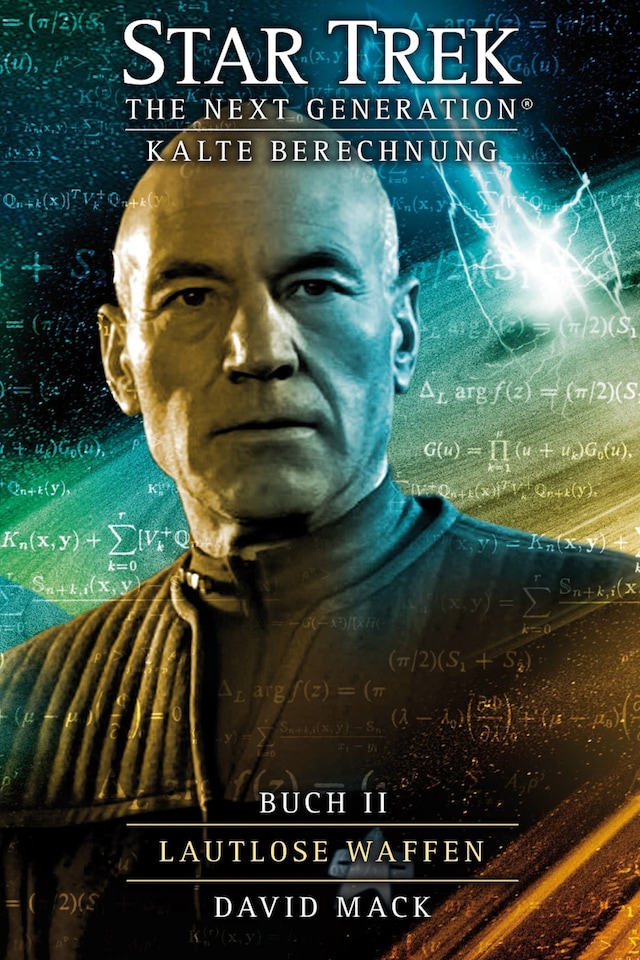 Book cover for Star Trek - The Next Generation 09: Kalte Berechnung - Lautlose Waffen