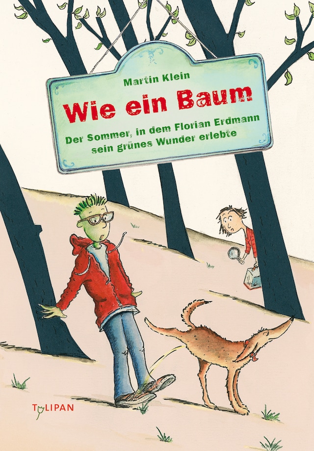 Book cover for Wie ein Baum: Der Sommer, in dem Florian Erdmann sein grünes Wunder erlebte