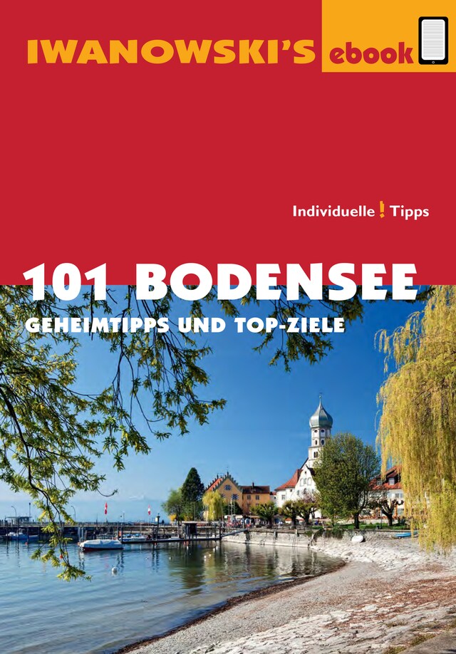 Kirjankansi teokselle 101 Bodensee - Reiseführer von Iwanowski