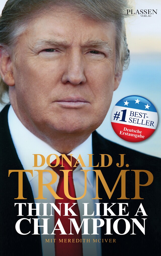 Book cover for Donald J. Trump - Think like a Champion