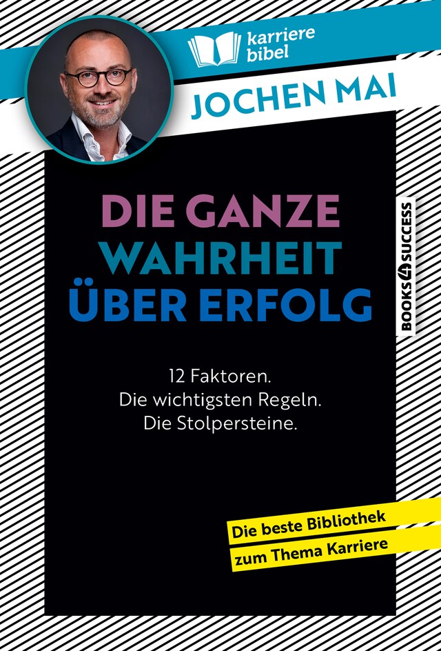 Book cover for Die ganze Wahrheit über Erfolg