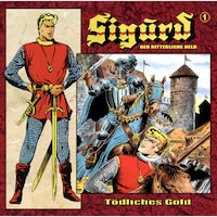Sigurd - Der ritterliche Held, Folge 1: Tödliches Gold