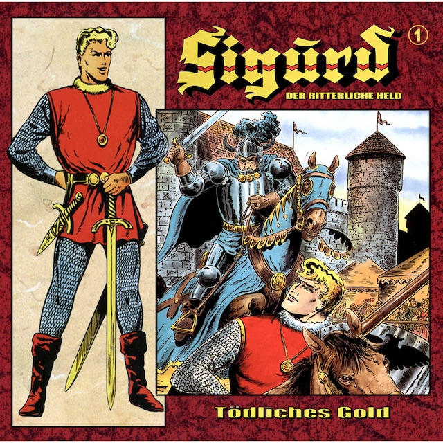 Buchcover für Sigurd - Der ritterliche Held, Folge 1: Tödliches Gold