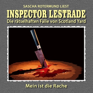 Mein ist die Rache! - Inspector Lestrade - Die rätselhaften Fälle von Scotland Yard, Folge 12 bookCoverFor