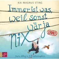 Immer ist was, weil sonst wär ja nichts (Live) (Live)