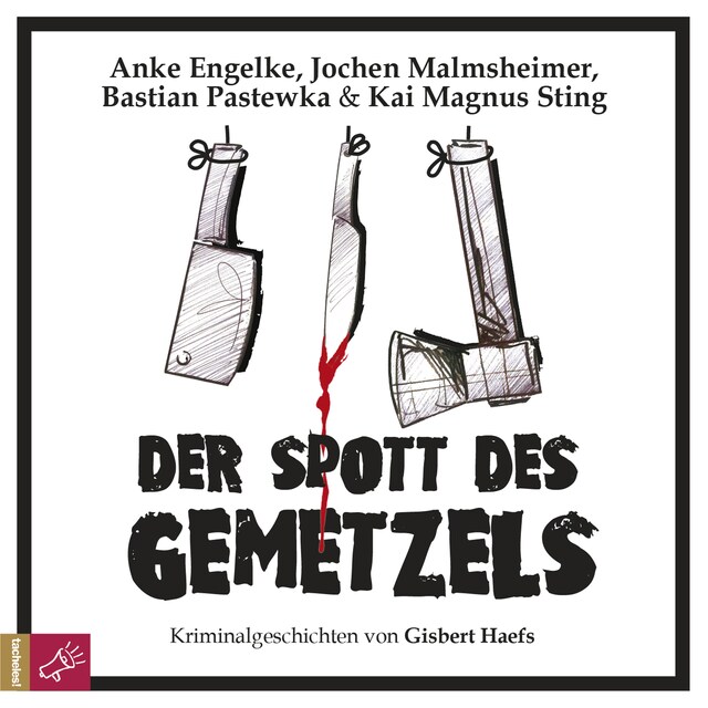 Buchcover für Der Spott des Gemetzels - Kriminalgeschichten von Gisbert Haefs (Szenische Lesung)