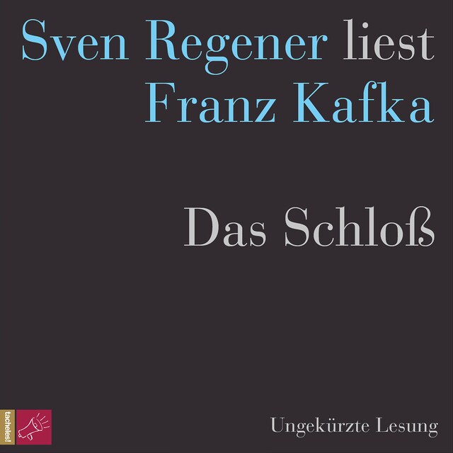 Bokomslag för Das Schloß - Sven Regener liest Franz Kafka (Ungekürzt)
