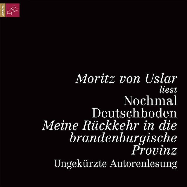 Book cover for Nochmal Deutschboden - Meine Rückkehr in die brandenburgische Provinz (ungekürzt)