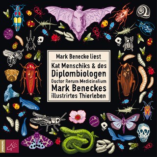 Kat Menschiks und des Diplom-Biologen Doctor Rerum Medicinalium Mark Beneckes Illustrirtes Thierleben (Ungekürzt) als Hörbuch