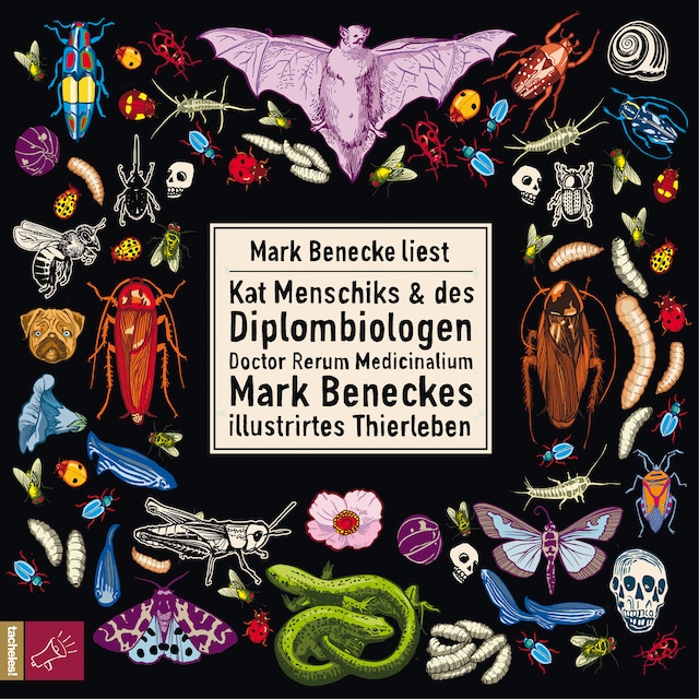 Couverture de livre pour Kat Menschiks und des Diplom-Biologen Doctor Rerum Medicinalium Mark Beneckes Illustrirtes Thierleben (Ungekürzt)